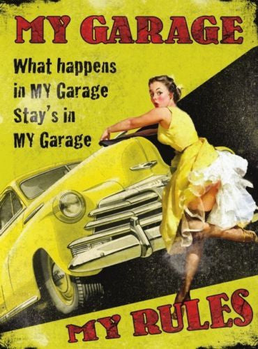 what-happens-in-my-garage-stays-in-my-garage-my-garage-rules-pin-up-40-s-50-s-style-with-classic-american-car-on-yellow-background-metal-steel-wall-sign