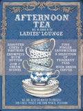 Afternoon Tea Served in the Ladies Lounge Metal/Steel Wall Sign