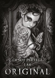 I'm Not Perfect, I Am Original Alchemy Gothic Girl Metal/Steel Wall Sign
