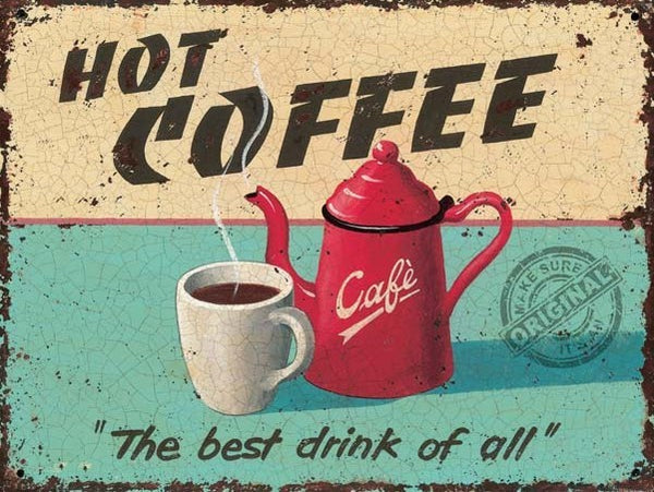 Hot Coffee Retro Vintage Drink Kitchen Cafe Old Shop Food Metal/Steel Wall Sign