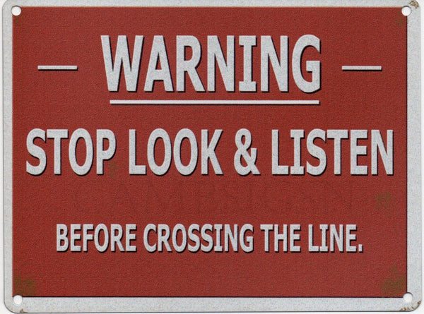 stop-look-listen-before-crossing-the-line-old-retro-vintage-warning-sign-from-railway-metal-steel-wall-sign