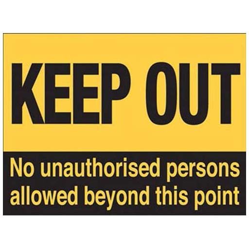 Keep out. No unauthorised persons allowed beyond  Metal/Steel Wall Sign
