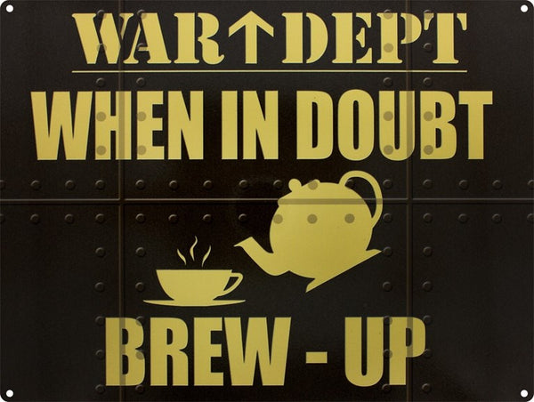 War Dept Brew Up Tea Coffee Cafe Diner Kitchen Old Garage Metal/Steel Wall Sign