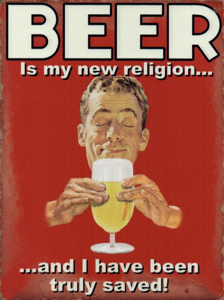 Beer - My religion, Truly Saved, Retro Funny Metal/Steel Wall Sign
