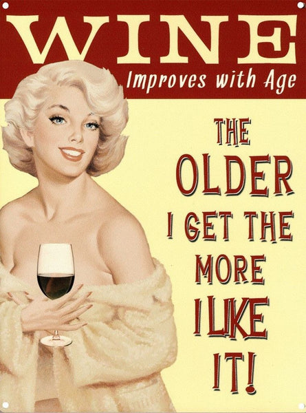 wine-improves-with-age-the-older-i-get-the-more-i-like-it-double-meaning-funny-retro-vintage-sexy-pinup-in-bath-robe-metal-steel-wall-sign
