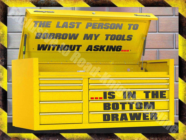 the-last-person-to-borrow-my-tools-without-asking-metal-steel-wall-sign